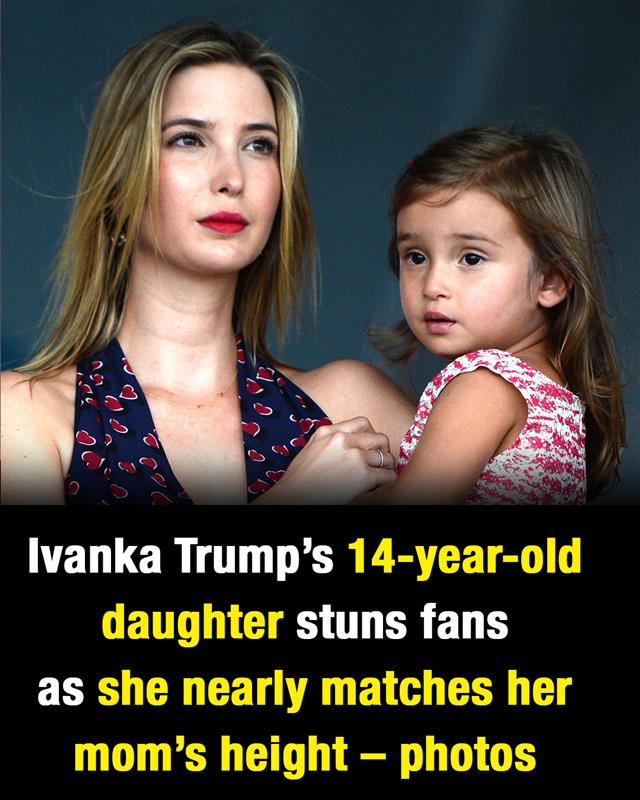 Ivanka Trump’s 14-year-old daughter stuns fans as she nearly matches her mom’s height
